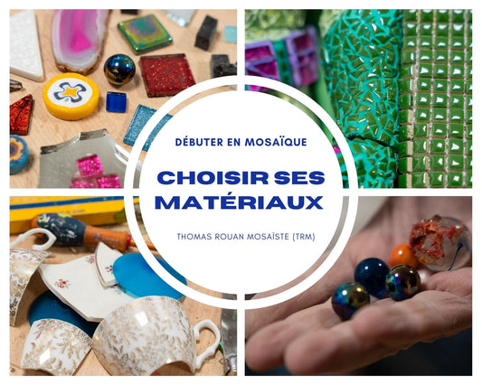 Le guide complet pour bien choisir ses matériaux en mosaïque.